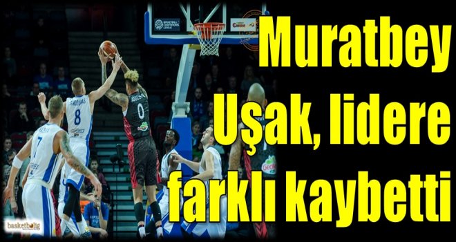 Muratbey Uşak, lidere farklı kaybetti