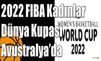 2022 FIBA Kadınlar Dünya Kupası Avustralya’da