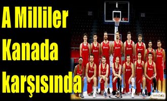 A Milliler Kanada karşısında